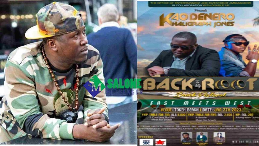 January 7, 2023… Amb. Kao Denero to host Kaligraph Jones, in ‘Back to My Root’ Festival, at Tokeh Beach