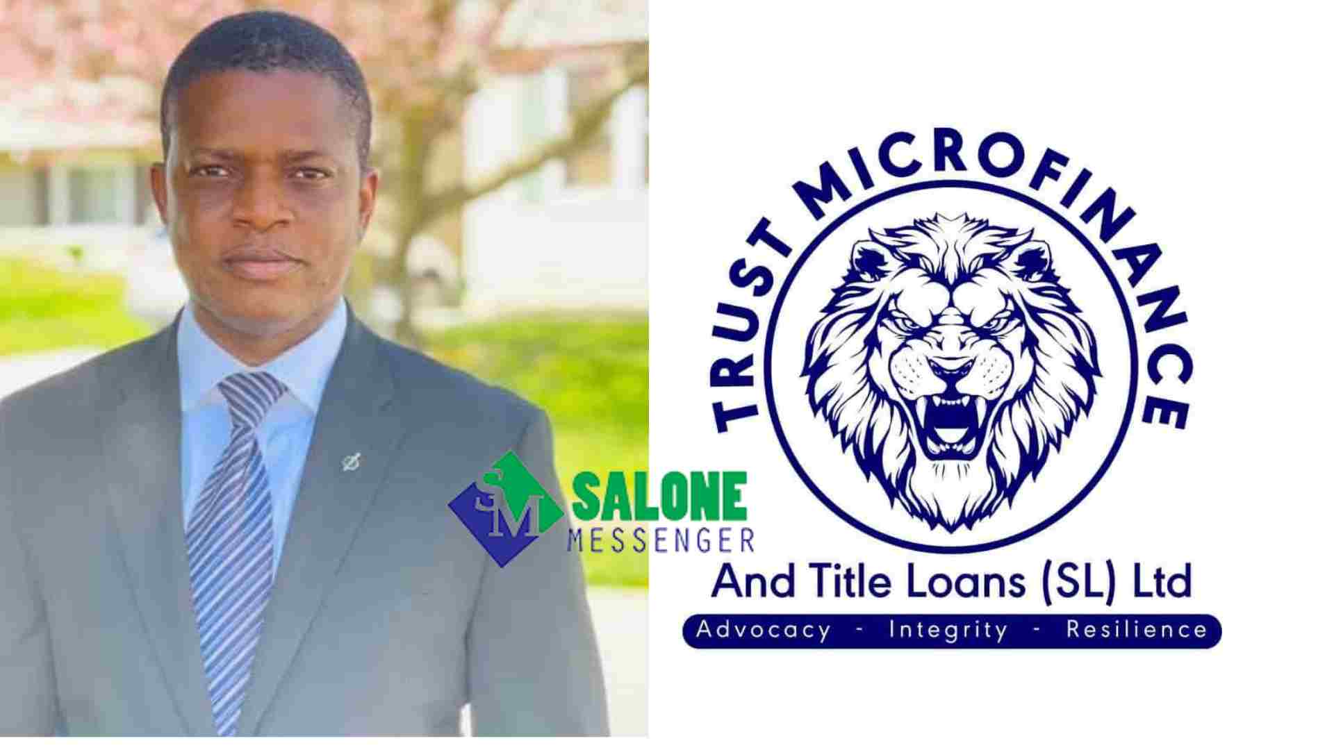 Trust Microfinance CEO Bockarie Bayoh to hire Business Manager. Trust Microfinance CEO Bockarie Bayoh to hire Business Manager.