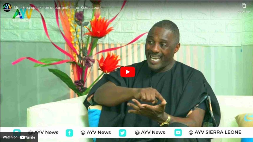 Idris Elba speaks on opportunities for Sierra Leone.