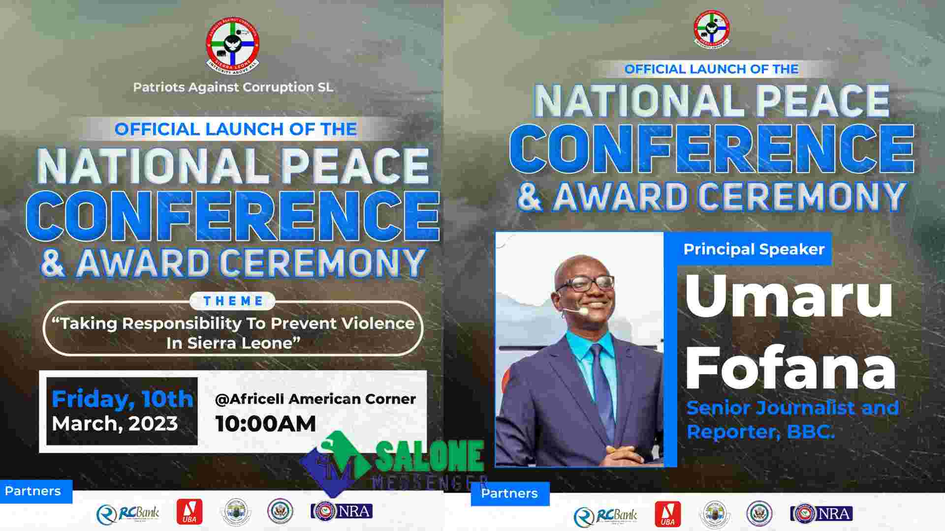 Patriots Against Corruption Sierra Leone To Launch The National Peace Conference and Award Ceremony Tomorrow Patriots Against Corruption Sierra Leone To Launch The National Peace Conference and Award Ceremony Tomorrow