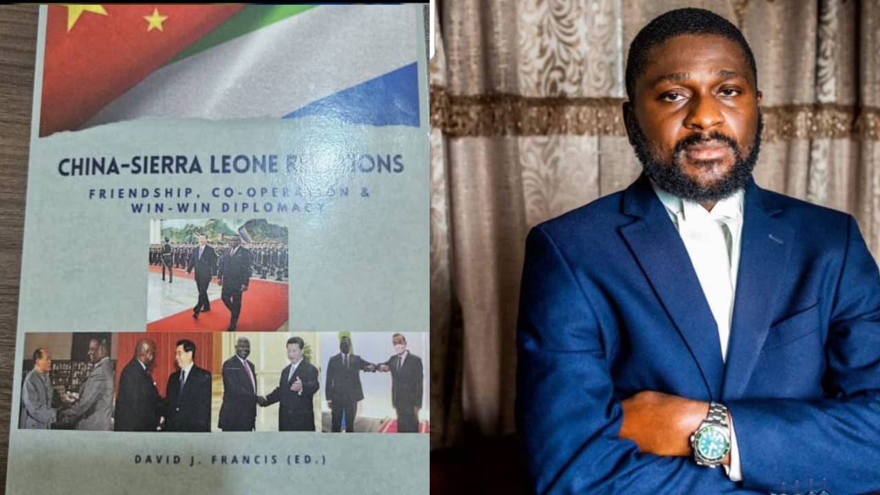 New Book by Dr. Emmanuel Saffa Abdulai and Others Celebrates China-Sierra Leone Relations and Cooperation Emmanuel Saffa Abdulai