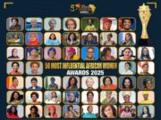 50 Most Influential African Women 2025 List Released Ahead of Freetown Awards 50 Most Influential African Women