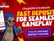 ChopWIN Introduces Fast Deposits for Seamless Gameplay